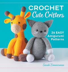 Crochet Cute Critters
