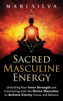 Sacred Masculine Energy