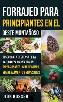Forrajeo para principiantes en el Oeste Montañoso