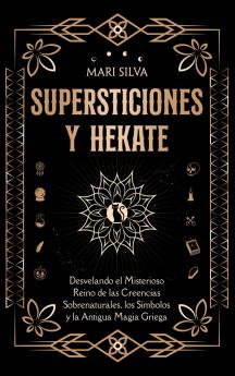 Supersticiones y Hécate