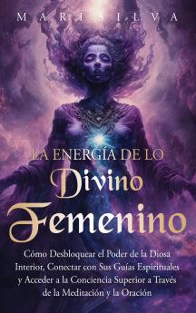 La energía de lo divino femenino