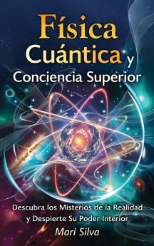 Física cuántica y conciencia superior