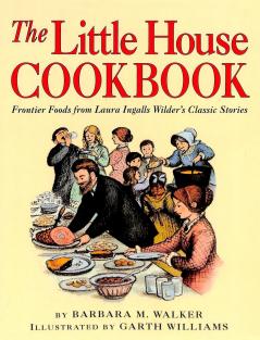 The Little House Cookbook