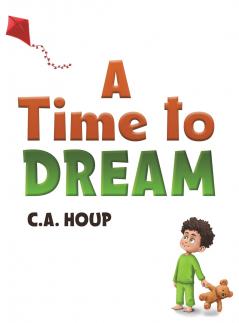 A Time to Dream