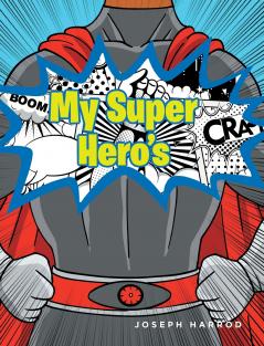 My Super Hero's