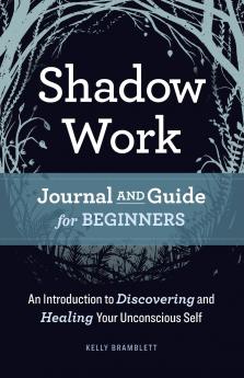 Shadow Work Journal and Guide for Beginners