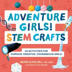 Adventure Girls! STEM Crafts
