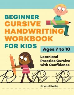 Beginner Cursive Handwriting Workbook for Kids