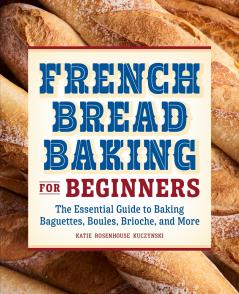 French Bread Baking for Beginners