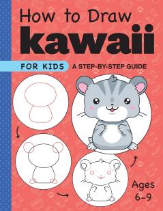 How to Draw Kawaii for Kids