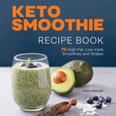 Keto Smoothie Recipe Book