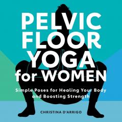 Pelvic Floor Yoga for Women