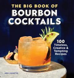 The Big Book of Bourbon Cocktails