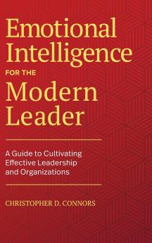 Emotional Intelligence for the Modern Leader