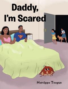 Daddy I'm Scared