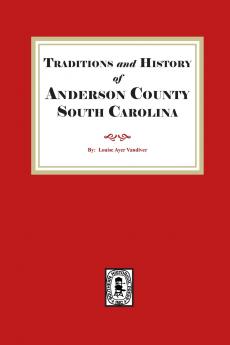 Traditions and History of Anderson County South Carolina