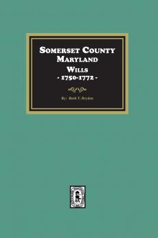 Somerset County Maryland Wills 1750-1772