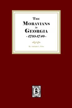 Moravians in Georgia 1735-1740