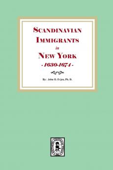 Scandinavian Immigrants in New York 1630-1674