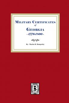 Military Certificates of Georgia 1776-1800