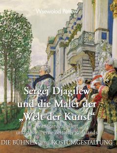 Sergej Djagilew Und Die Maler Der „Welt Der Kunst