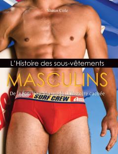 L'Histoire Des Sous-Vêtements Masculins