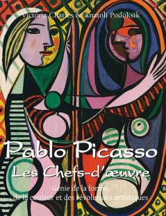 Pablo Picasso Les Chefs-d'œuvre