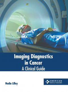 Imaging Diagnostics in Cancer