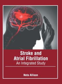 Stroke and Atrial Fibrillation