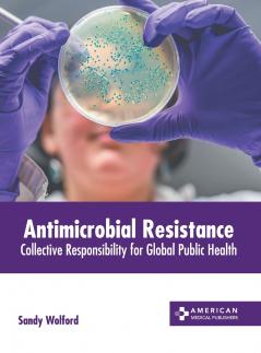 Antimicrobial Resistance