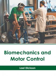 Biomechanics and Motor Control