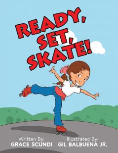 Ready Set SKATE!