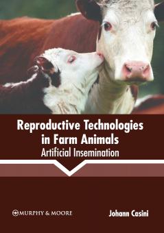 Reproductive Technologies in Farm Animals