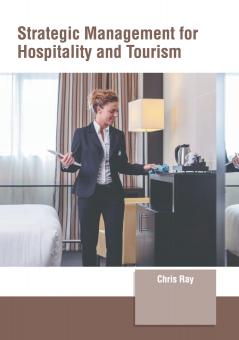 Strategic Management for Hospitality and Tourism