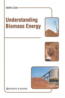Understanding Biomass Energy