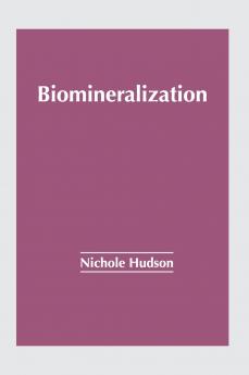 Biomineralization