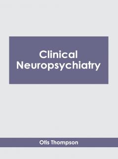 Clinical Neuropsychiatry