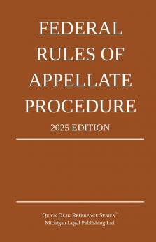 Federal Rules of Appellate Procedure; 2025 Edition