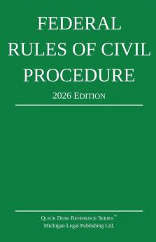 Federal Rules of Civil Procedure; 2026 Edition