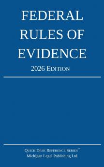 Federal Rules of Evidence; 2026 Edition