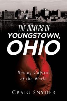 The Boxers of Youngstown Ohio