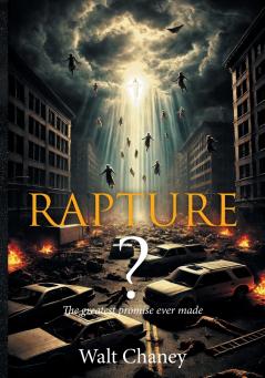 Rapture? The greatest promise ever made