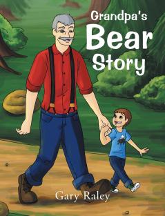 Grandpa's Bear Story