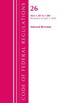 Code of Federal Regulations Title 26 Internal Revenue 1.301-1.400 Revised as of April 1 2020