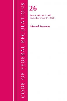 Code of Federal Regulations Title 26 Internal Revenue 1.1401-1.1550 Revised as of April 1 2020
