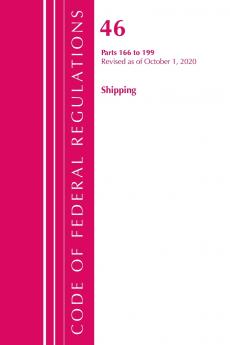 Code of Federal Regulations Title 46 Shipping 166-199 Revised as of October 1 2020