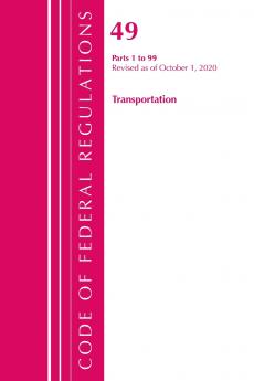Code of Federal Regulations Title 49 Transportation 1-99 Revised as of October 1 2020