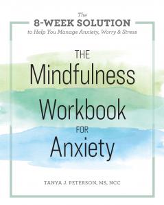 The Mindfulness Workbook for Anxiety