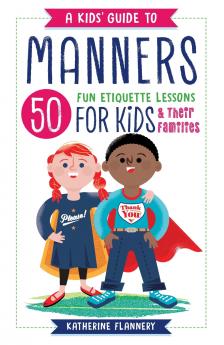 A Kids' Guide to Manners