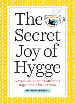 The Secret Joy of Hygge